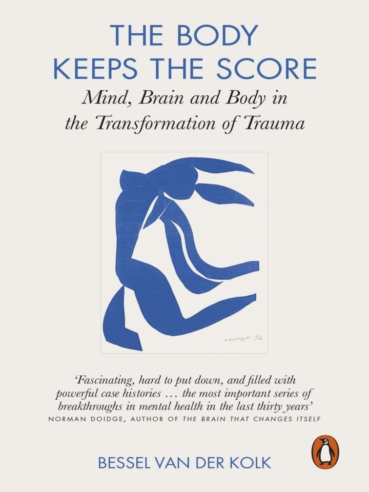 The Body Keeps the Score: Brain, Mind, and Body in the Healing of Trauma cover