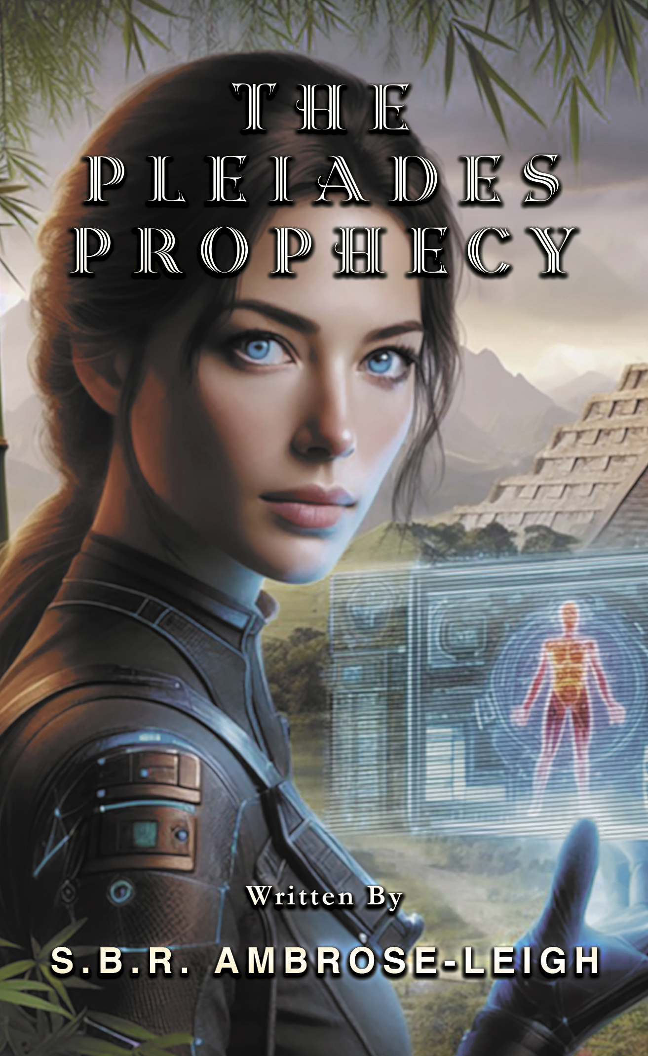 The Pleiades Prophecy: Book One of The Sorah Jones Chronicles® cover